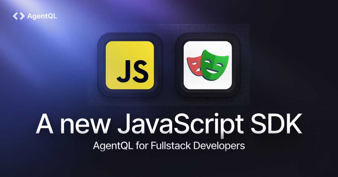 AgentQL for fullstack developers: announcing our JavaScript SDK—Launch week day 1